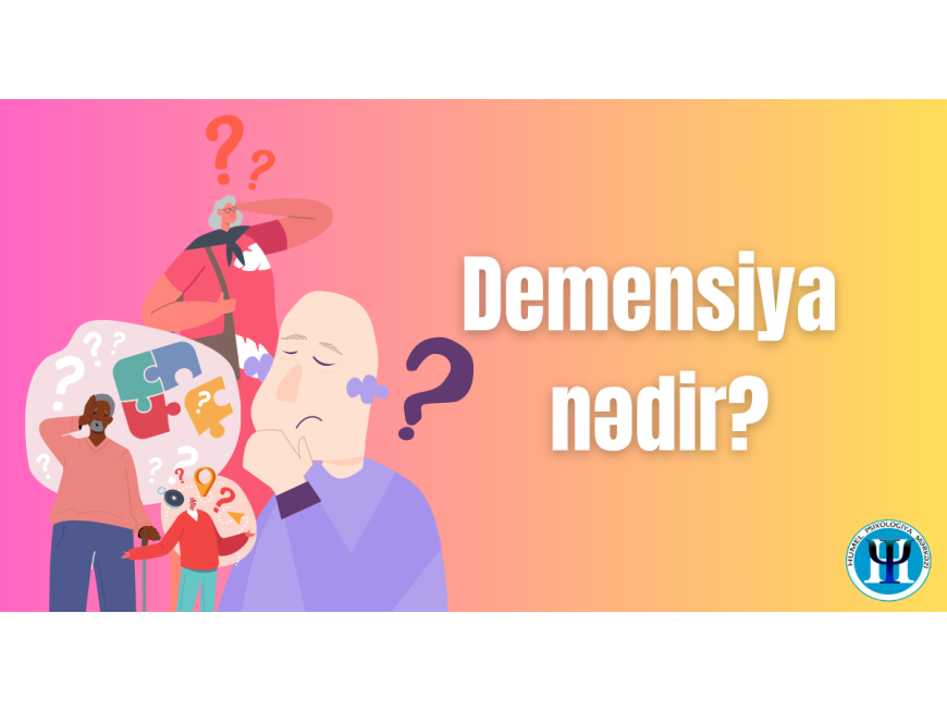 Demensiya nədir?